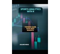 SPORTS ANALYTICS WITH R: Turning Game Data into Insights: 33