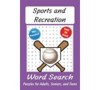 Sports and Recreation Word Search: Puzzles with easy to read print about Sports, Recreation, and Playtime Activities | 6x9 inches, 110 Pages | 50+ ... for Holidays, Vacations, and Free Times.