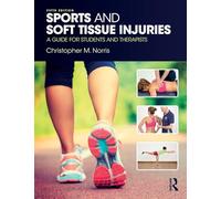 Sports and Soft Tissue Injuries: A Guide for Students and Therapists