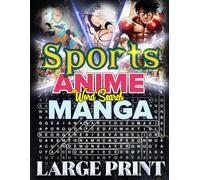 Sports Anime & Manga Word Search: Exciting Puzzles for Fans of Sports Themes, Action, and Adventure: 1000 Hidden Words Across 50 Puzzles | Fun, ... | Perfect for Brain Training and Relaxation