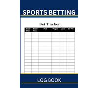 Sports Betting Log Book: For Tennis, Football, Soccer, and More