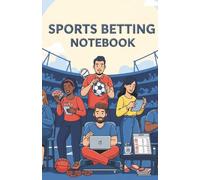 Sports Betting Notebook: Notebook for Sports Bettors, Wagerers, Speculators, and More | Soft Cover (5.5 inches x 8.5 inches), Black, 100 pages | Gift for Fun, Travel, and Free Time