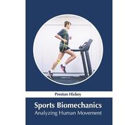 Sports Biomechanics: Analyzing Human Movement (Copertina rigida)