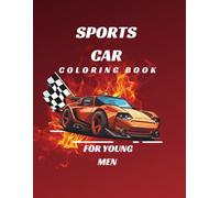 Sports car. Coloring book.: Sports car, coloring book for kids, boys and young men,