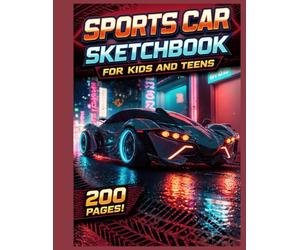 Sports Car Sketchbook for Kids and Teens: Supercar Drawing Book with 200 Personalized Pages for Creative Design and Doodling | Large 8.5 x 11 Car Lover Sketchbook
