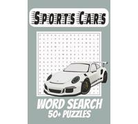 Sports Car Word Search Puzzle Book: Word Search with Easy to Read Print about Sports Cars, Car Enthusiasts and more | 6x9 Inches, 110 Pages | 50+ ... Holidays and Free Times .. Kids and Adults