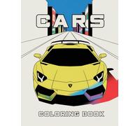 Sports Cars Coloring Book for Kids and Adults: 50 Supercar, Muscle Car, and Exotic Car Illustrations | Relaxation Coloring Pages for Car Lovers: 50 ... Coloring Pages for Kids, Teens, and Adults