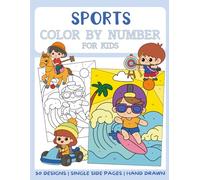 Sports Color By Numbers Book for Kids: Big and Easy Coloring Book by Numbers for Kids