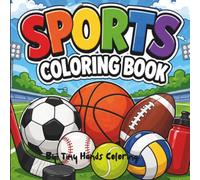 Sports Coloring Book: Easy and Bold sports coloring book for tiny hands