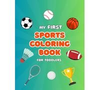 Sports Coloring Book for Toddlers: Simple Coloring Book for Toddlers | 50 Bold and Easy, Large Print Coloring Pages of Sports and Activities