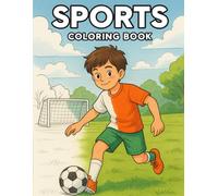 Sports Coloring Book: Fun Anime style kids coloring book with Soccer, Basketball, Tennis, Golf, and more!