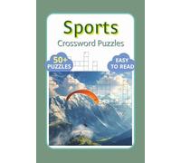 Sports Crossword Puzzles: Crossword Puzzles with Easy To Read Print about Sports, Athletic Training and more | 6x9 inches, 120 pages | 50+ Puzzles ... Gift for Athletes, Vacations and Relaxation.
