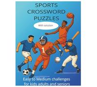 Sports Crossword puzzles with solution: Easy to medium challenges for kids adults and seniors
