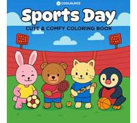 Sports Day: Coloring Book for Adults, Teens and children. Cute and Cozy Buddies Design for Relaxation