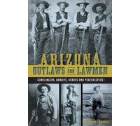 Sports Editor Mike Guardabascio Arizona Outlaws and Lawmen (Tascabile)