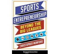 Sports Entrepreneurship: Beyond the Big Leagues