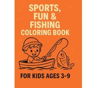 Sports Fun And Fishing Coloring Book