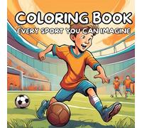 Sports Fun to Color: A Coloring Book for Little Athletes: An Action-Packed Coloring Journey Through the World of Sports