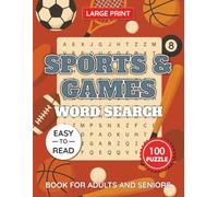 Sports & Games Word Search Puzzle Book Large Print for Adults and Seniors: 100 Easy-to-Read Puzzles Featuring Sports, Board Games, and Outdoor ... Print Brain Games with Solutions Included