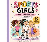Sports Girls: Cute & Easy Coloring Book for Active Girls