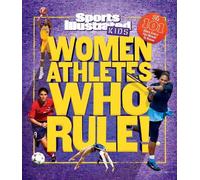Sports Illustrated Kids Women Athletes Who Rule (Copertina rigida)