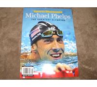 SPORTS ILLUSTRATED Michael Phelps: The Greatest Olympian [Lingua inglese]