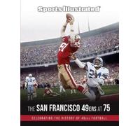 Sports Illustrated The San Francisco 49ers at 75 (Copertina rigida)