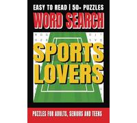 Sports Lovers Word Search Puzzle Book: Word Searches with Easy to Read Print About Sports, strategies, skills and More. | 6x9 inches, 110 pages | 50+ ... For Vacations, Holidays and Free Time.