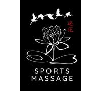 Sports Massage Journal / Sports Massage Notebook: Hardcover Sports Massage Diary / Sports Massage Logbook