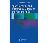 Sports Medicine and Arthroscopic Surgery of the Foot and Ankle
