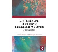Sports Medicine, Performance Enhancement and Doping: A Critical History