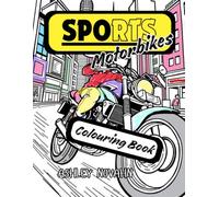 SPORTS Motorbikes Colouring Book