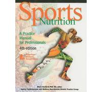 Sports Nutrition: A Practice Manual for Professionals