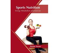 Sports Nutrition: Energy Metabolism and Exercise (Copertina rigida)