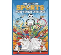 Sports, Olympics & Athletes Word Search Book: A Fun and Challenging Word Puzzle Book Featuring Team Sports, Olympic Events, and Legendary Moments