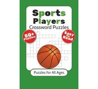 Sports Players Crossword Puzzles: Crossword Puzzles with Easy to Read Print about Sport, Players, Athletes and More | 6x9 Inches, 120 Pages | 50+ ... Gift for Vacations, Holidays and Relaxations