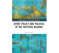 Sports Policy and Politics in the Western Balkans