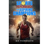 Sports Psychology for Aspiring Champions