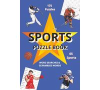 Sports Puzzle Book: Word Searches & Scrambled Words: 65 Different Sports: Paperback, 6x9 inches, 175 Puzzles, 3900 words, 198 pages