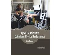 Sports Science: Optimizing Physical Performance (Copertina rigida)