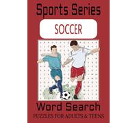 Sports Series: Soccer Word Search Puzzle Book: Word Searches with Easy to Read Print about Soccer Players, Terminologies of the Sport and More | 6x9 ... Vacations, Holiday, Travel, and Free Times