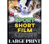 Sports Short Film Word Search (Large Print): 100 athletic-themed puzzles - 2,000 hidden words • answers included