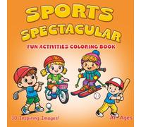 Sports Spectacular: Fun Activities Coloring Book