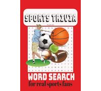 Sports Trivia Word Search Puzzle Book: Word Searches with Easy to Read Print about Sports Trivia, Sports, All Sports and More | 6x9 inches, 110 pages ... Gifts for Vacations, Holidays and Free Times