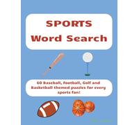 Sports Word Search: 60 Baseball, Football, Golf and Basketball themed puzzles for every fan