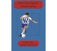 Sports Word Search: A fun and engaging puzzle book that challenges your mind and celebrates the excitement of sports | Search, play, and score big with every puzzle.