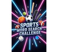 Sports Word Search Challenge: 50 Tough Puzzles for True Sports Enthusiasts plus 10 Bonus Coloring Pages!