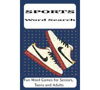 Sports Word Search: Easy to Read Word Search Puzzle Book for Sports Lovers (Basketball, Football, Baseball, Tennis, and more) for Seniors, Teens, ... Free Time, Vacations, Birthdays, Holidays