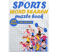 Sports Word Search Puzzle Book for Adults: Sports Themed Word Search | 100 large print puzzles | 2000 words to find for adults | great gift for puzzle lovers and athletes
