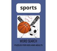 Sports Word Search Puzzle Book: Fun Big Word Search Book for Kids and Adults, Puzzle book for Relaxation and stress relief, sports themed, soccer, ... etc.. 6x9 inches, 50+ puzzles, easy to read